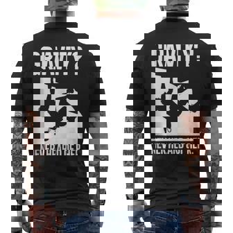 Gravity Never Heard Of Her Rock Climbing Mountain Climbing Tank Top Men's Back Print T-Shirt | Mazezy