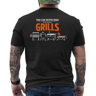 You Can Never Have Too Many Grills Barbecue Grilling Men's T-shirt Back Print - Thegiftio UK