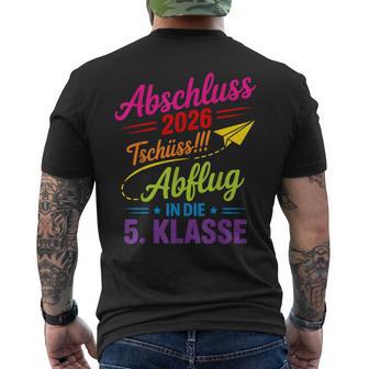 Grundschule Abschluss 2026 Tschüss Abflug In Die 5 Klasse T-Shirt mit Rückendruck - Geschenkecke