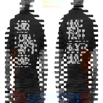 Hard To Kill Easy To' Bang Sarcasm Humor Men's T-shirt Back Print | Mazezy