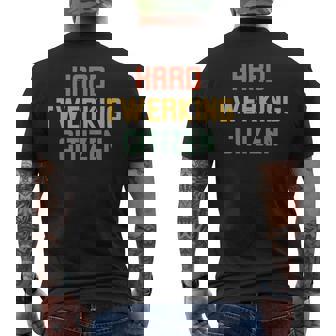 Hard Twerking Citizen Dance Humor Retro Men's Back Print T-Shirt | Mazezy