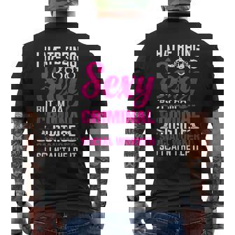 I Hate Being Sexy But I Am A Criminal Justice Social Worker Tank Top Men's Back Print T-Shirt | Mazezy