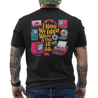 I Have No Idea What This Is 70S 80S 90年代 テーマ ヴィンテージ メンズTシャツ バックプリント - Kawaiitshirt
