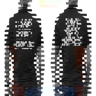 I Have Puffy ニップル 面白い言葉 皮肉なユーモア ノベルティ メンズTシャツ バックプリント - Kawaiitshirt