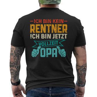 Ich Bin Kein Rentner Ich Binollzeit Opa Rente T-Shirt mit Rückendruck - Geschenkecke