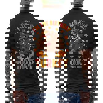I’m The Birthday Turkey Thanksgiving Dabbing Turkey Men's Back Print T-Shirt | Mazezy