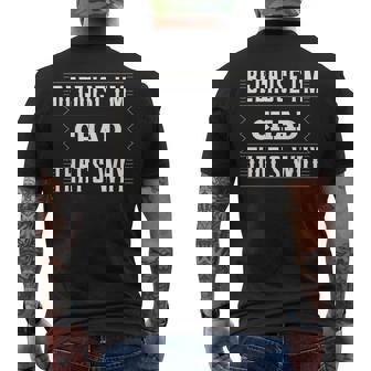 Because I'm Chad Name Chad T-Shirt Men's Back Print T-Shirt | Mazezy