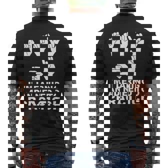 I'm Learning And Need To Practice ASL Sign Language Men's Back Print T-Shirt | Mazezy