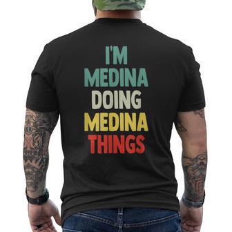I'm Medina Doing Medina Things Fun Nombre Personalizado Medina Camiseta Hombre Estampado Espalda - Regaloses