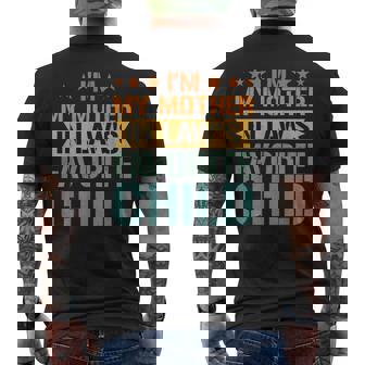 I’m My Mother In Law’s Favorite Child Family Humor Men's Back Print T-Shirt | Mazezy
