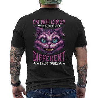 I'm Not Crazy My Reality Is Just Different From Yours Men's T-shirt Back Print - Thegiftio UK