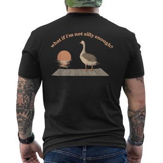 What If I'm Not Silly Enough Silly Goose Men's T-shirt Back Print - Thegiftio UK