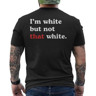 I’M White But Not That White Meme Quote Men's T-shirt Back Print - Monsterry