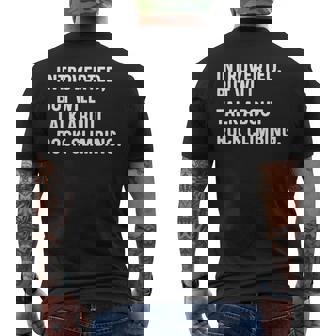 Introverted But Will Talk About Rock Climbing Climber Climb Men's Back Print T-Shirt | Mazezy