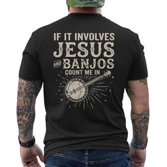 If It Involves Jesus And Banjos Count Me In Men's T-shirt Back Print - Thegiftio UK