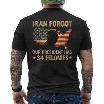 Iran Forgot Our President Has 34 Felonies Vintage Us Flag Men's T-shirt Back Print - Monsterry