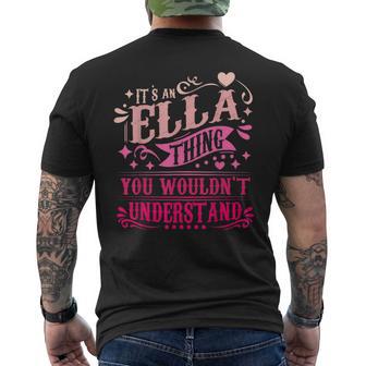 It's An Ella Thing You Wouldn't Understand Ella Men's T-shirt Back Print - Thegiftio