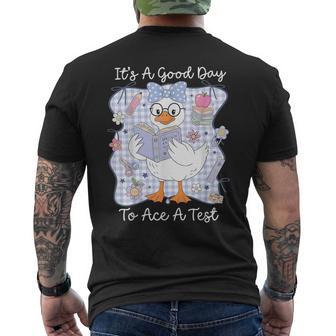 Its A Good Day To Ace A Test Silly Goose Test Day Students Men's T-shirt Back Print - Thegiftio