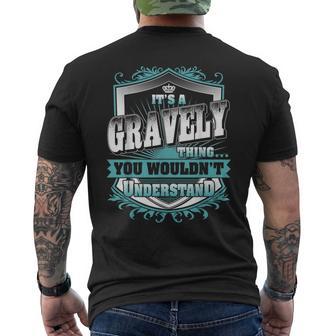 It's A Gravely Thing You Wouldn't Understand Family Name Men's Back Print T-Shirt - Monsterry