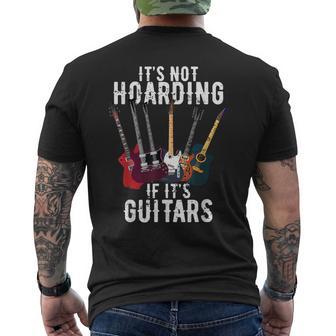 It's Not Hoarding If Its Guitars Vintage Lovers Guitar Men's T-shirt Back Print - Thegiftio UK