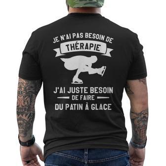 J'ai Juste Besoin De Faire Du Patin À Glace T-shirt imprimé au dos - Cadeauxyz