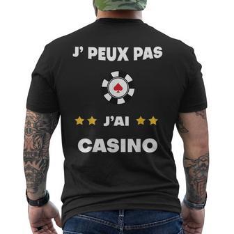 Je Peux Pas J'ai Casino Humour T-shirt imprimé au dos - Cadeauxyz