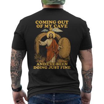 Jesus Coming Out Of My Cave And I've Been Doing Just Fine Men's T-shirt Back Print - Monsterry