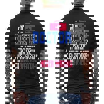 Jeuis Médecin Blague Médicale Drôle Toujours Raison T-shirt imprimé au dos - Cadeauxyz