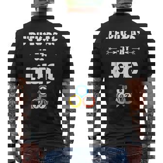 Jeux Tirage Humour Loterie J'peux Pas J'ai Loto T-shirt imprimé au dos - Cadeauxyz