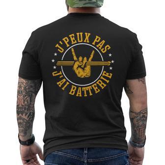 J'peux Pas J'ai Batterie Musicien À La Batterie T-shirt imprimé au dos - Cadeauxyz
