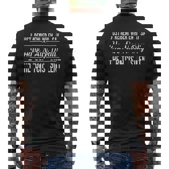 Just Remember When I Say Have A Nice Day The Bitch Is Silent Men's Back Print T-Shirt | Mazezy