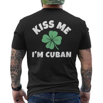 Kiss Me I'm Cuban St Patrick's Day Irish Cuba Men's T-shirt Back Print - Thegiftio