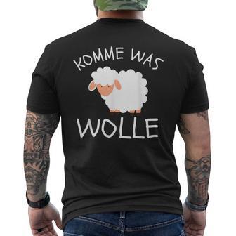 Komme Was Wolle Lustigepruchchaf Geschenkidee T-Shirt mit Rückendruck - Geschenkecke