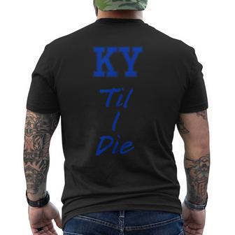 Ky Until I Die Kentucky Fan Merch Men's T-shirt Back Print | Mazezy