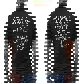 La Gente Normal Me Asusta Cita Divertida Camiseta Hombre Estampado Espalda - Regaloses