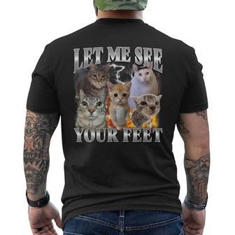 Lass Mich Deine Füßeehen Lustiges Offensives Katzen-Meme-Bootleg T-Shirt mit Rückendruck - Geschenkecke