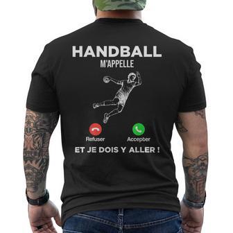 Le Handball M’Appelle Et Je Dois Y Aller Cadeau Handballeur T-shirt imprimé au dos - Cadeauxyz