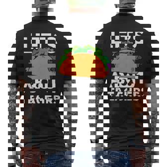 Let's Taco About Teachers For Teacher T-Shirt Men's Back Print T-Shirt | Mazezy