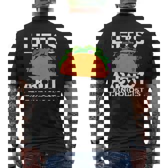 Let's Taco About Technologists Technologist Shirt T-Shirt Men's Back Print T-Shirt | Mazezy