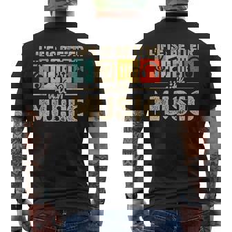 Life Is Better With Music Lover Musician Edm Music Men's T-shirt Back Print | Mazezy