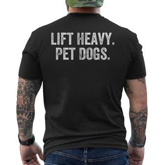 Lift Heavy Pet Dogs Gym Weightlifter Bodybuilder Men's T-shirt Back Print - Thegiftio UK