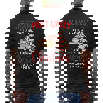 Most Likely To Eat All The Christmas Tree Cakes Xmas Holiday Men's Back Print T-Shirt | Mazezy