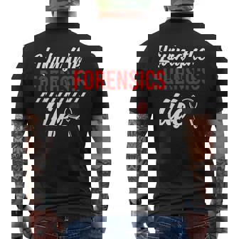 Living The Forensics Life Forensic Investigation Men's Back Print T-Shirt | Mazezy