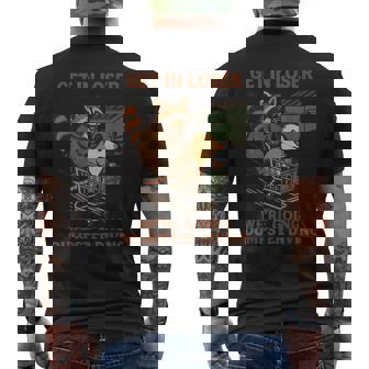 Get In Loser Dumpster Diving Raccoon Humor Men's Back Print T-Shirt | Mazezy