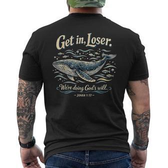 Get In Loser We’Re Doing God’S Will Jonah 1 Men's T-shirt Back Print - Thegiftio