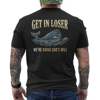Get In Loser We're Doing God's Will Men's T-shirt Back Print - Thegiftio