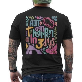 A Lot Can Happen In 3 Days Bible Verse Jesus Good Friday Men's T-shirt Back Print - Monsterry
