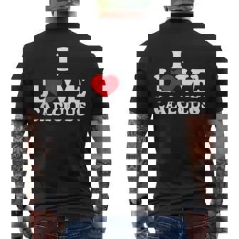 I Love Calculus Math Teacher Men's Back Print T-Shirt | Mazezy