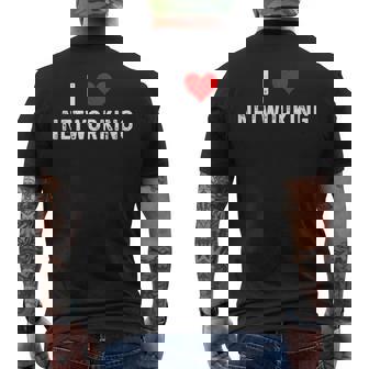 I Love Networking Heart Network Extrovert Boss Manager Job Men's Back Print T-Shirt | Mazezy