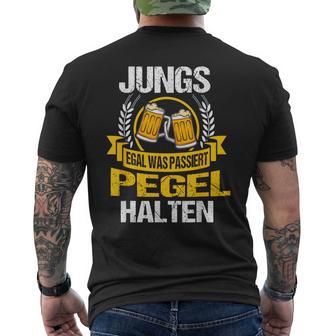 Lustig Party Jungs Egal Was Passiert Pegel Halten Bier T-Shirt mit Rückendruck - Geschenkecke
